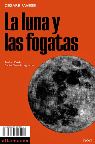 La Luna Y Las Fogatas- Pavese, Cesare- Altamarea