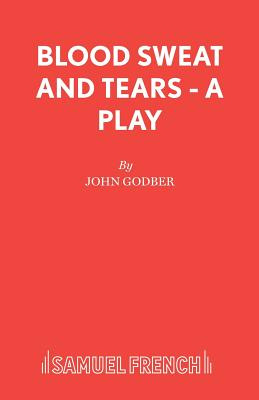 Libro Blood Sweat And Tears - A Play - Godber, John