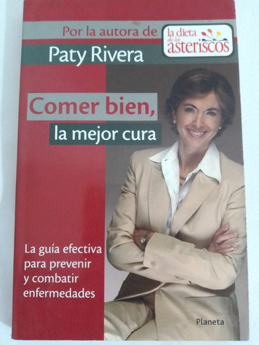 La Dieta De Los Asteriscos- Comer Bien, La Mejor Cura (Usado)