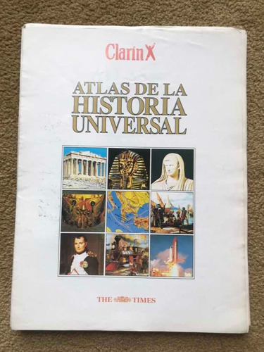 Fascículos Clarín Atlas De La Historia Universal