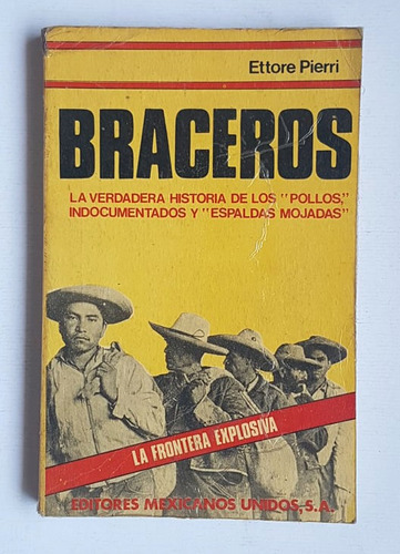 Braceros, La Verdadera Historia, Ettore Pierri