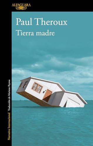 Libro Tierra Madre De Theroux Paul Grupo Prh