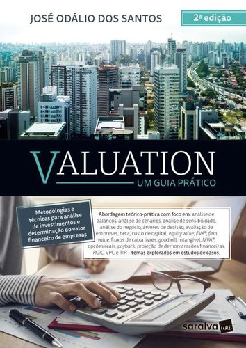 Valuation: um guia prático, de (Coordenador ial) Santos, José Odálio dos. Editora Saraiva Educação S. A., capa mole em português, 2018