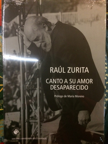 Canto A Su Amor Desaparecido - Raul Zurita