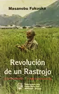 Revolucion De Un Rastrojo Brizna De Paja Fukuoka - Original