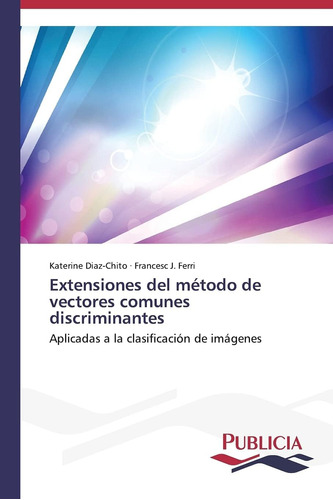 Libro: Extensiones Del Método De Vectores Comunes Discrimina