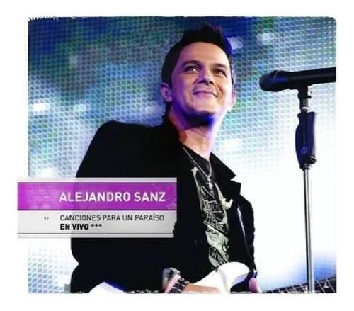 Alejandro Sanz Canciones Para Un Paraíso En Vivo Cd Y Dvd