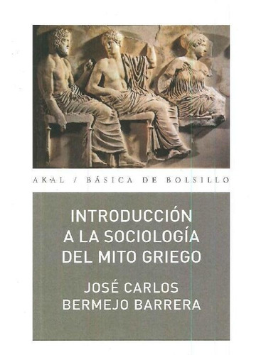 Libro Introducción A La Sociología Del Mito Griego De José C