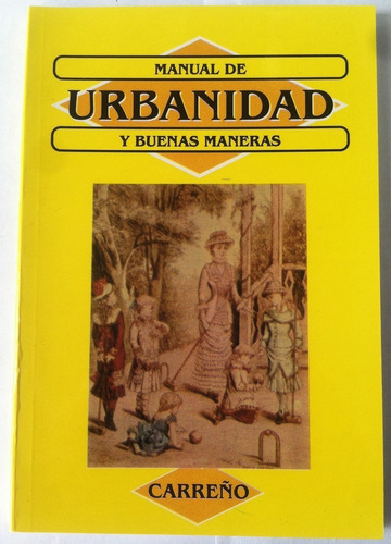 Manual  De Urbanidad Y  Buenas Maneras 