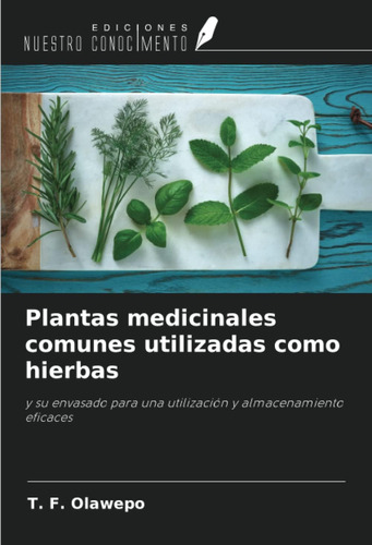 Libro: Plantas Medicinales Comunes Utilizadas Como Hierbas: 