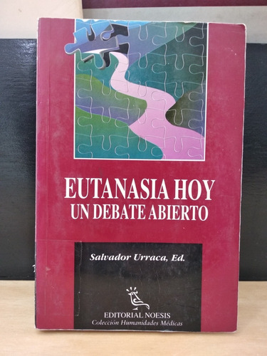 Eutanasia Hoy Un Debate Abierto 