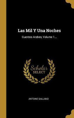 Libro Las Mil Y Una Noches : Cuentos Arabes, Volume 1... ...