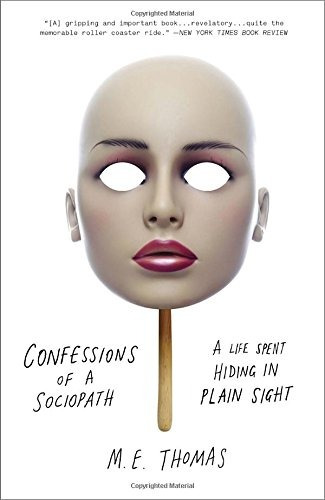 Book : Confessions Of A Sociopath: A Life Spent Hiding In...