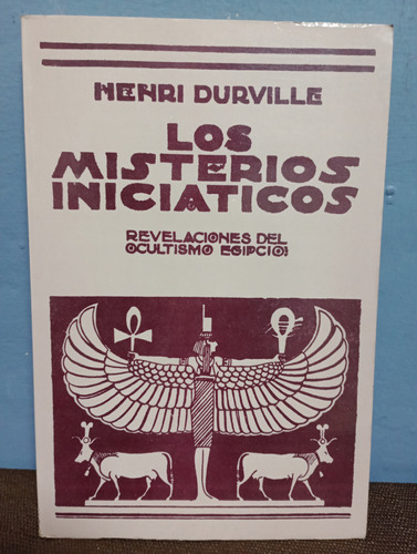 Los Misterios Iniciáticos./ Henri Durville