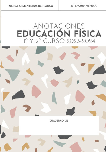 Libro: Anotaciones Educación Física 1º Y 2º Curso : Para 20 