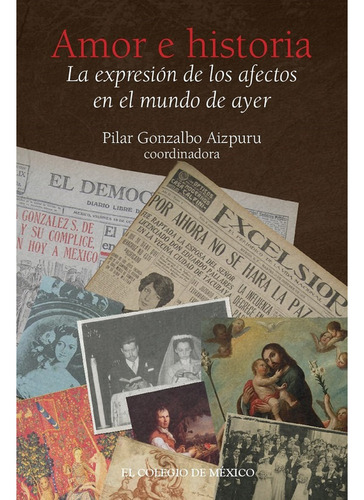 Amor E Historia. La Expresión De Los Af... (libro Original)