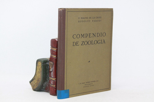 De La Croix Y Parodi - Compendio De Zoología - Dedicado