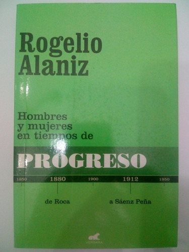 Hombres Y Mujeres En Tiempos De Progreso De Alaniz (4)