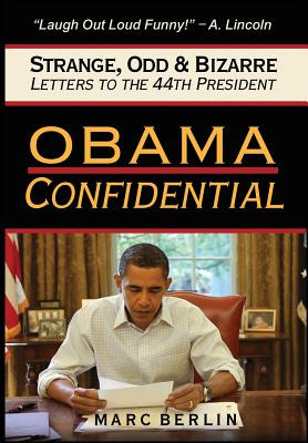 Libro Obama Confidential: Strange, Odd, And Bizarre Lette...