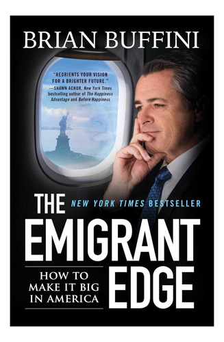 Libro: The Emigrant Edge: How To Make It Big In America