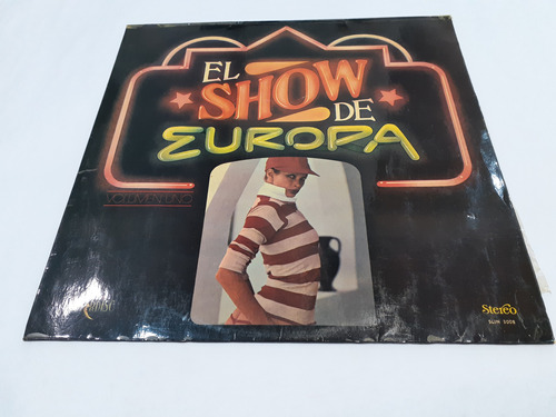 El Show De Europa Volumen Uno - Lp Vinilo 1978 Nacional Ex