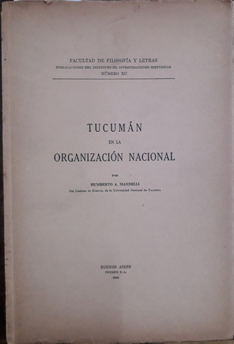 3490. Tucuman En La Organización Nacional- Mandelli, Humbert