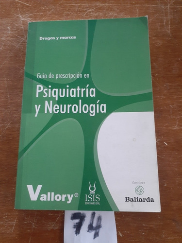 Guia De Prescripcion En Psiquiatria Y Neurologia - Baliarda