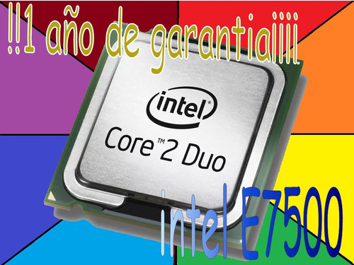 Procesador Intel Core 2 Duo E7500