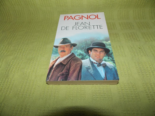 L'eau Des Collines / Tome I & Ii - Marcel Pagnol - Presses