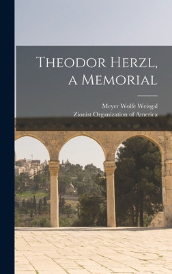 Libro Theodor Herzl, A Memorial - Weisgal, Meyer Wolfe 18...