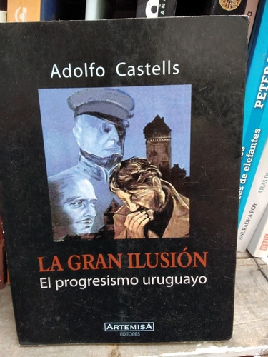 La Gran Ilusión ( Adolfo Castells)