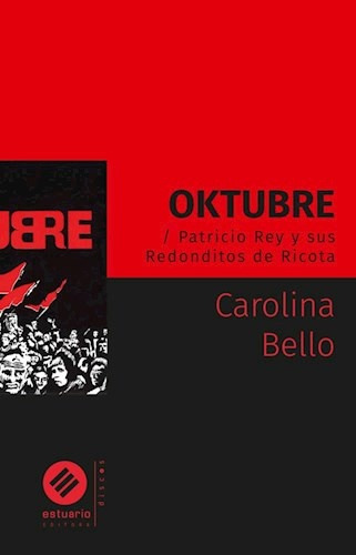 Oktubre Patricio Rey Y Sus Redonditos De Ricota - Carolina B