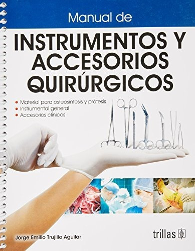 Manual De Instrumentos Y Accesorios Quirúrgicos Trillas