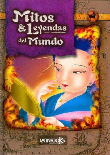 Mitos Y Leyendas Del Mundo - Violeta--latinbooks