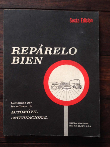 Antiguo Manual Repárelo Bien Automóvil Mecánica Año 1958