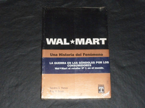 Wal Mart Una Historia Del Fenomeno - Sandra S. Vance -