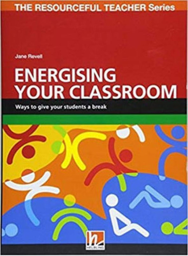 Energising Your Classroom, De Revell, Jane. Editora Helbling Languages ***, Capa Mole, Edição 1ª Edição - 2018 Em Inglês