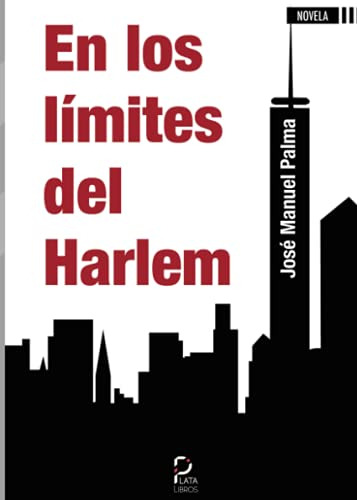 En Los Limites Del Harlem