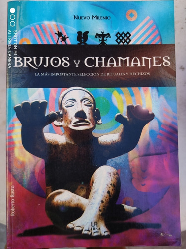 Brujos Y Chamanes Rituales Y Hechizos Roberto Busto Usado 