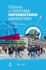 Historia Del Sistema Universitario Argentino - Del Bello, Ba