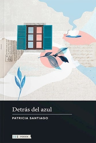 Libro Detras Del Azul De Patricia Santiago