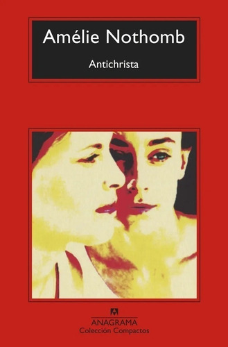 Libro Antichrista - Amelie Nothomb - Anagrama