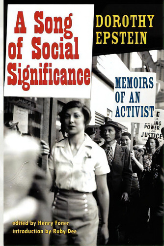 A Song Of Social Significance: Memoirs Of An Activist, De Epstein, Dorothy. Editorial Ben Yehuda Pr, Tapa Blanda En Inglés