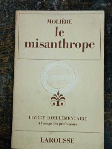 Le Misanthrope * Moliere * Larousse 1970 *