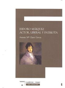 Isidoro Maiquez Actor Liberal Y Patriota - Claret Garcia Ant