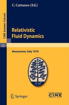 Libro Relativistic Fluid Dynamics - Carlo Cattaneo