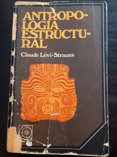 Antropología Estructural ][ Claude Lèvi-strauss | Eudeba