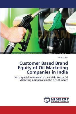Libro Customer Based Brand Equity Of Oil Marketing Compan...