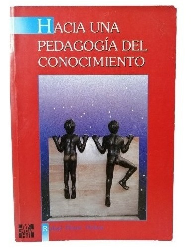 Libro Hacia Una Pedagogia Del Conocimiento Rafael Flores