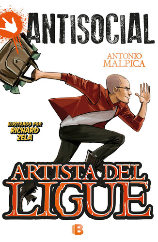 Artista del ligue, de Malpica, Antonio. Serie Ediciones B Editorial Ediciones B, tapa blanda en español, 2014